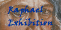 Raphael
Exhibition