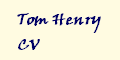 Tom Henry
CV